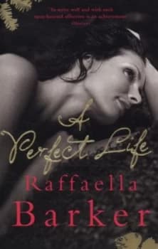 A Perfect Life by Raffaella Barker Paperback