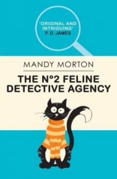 The No 2 Feline Detective Agency. Book 1 by Mandy Morton Paperback