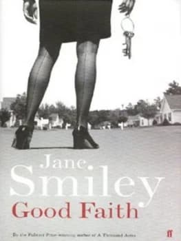Good Faith by Jane Smiley Hardback
