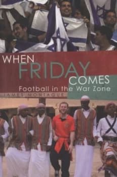 When Friday Comes by James Montague Paperback