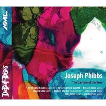 Helen-Jane Howells - Joseph Phibbs: The Canticle of the Rose CD