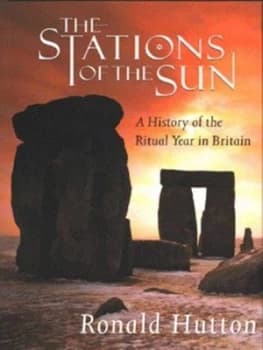 The Stations of the Sun by Ronald Hutton Hardback