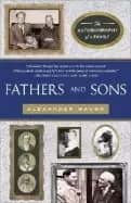 fathers and sons the autobiography of a family