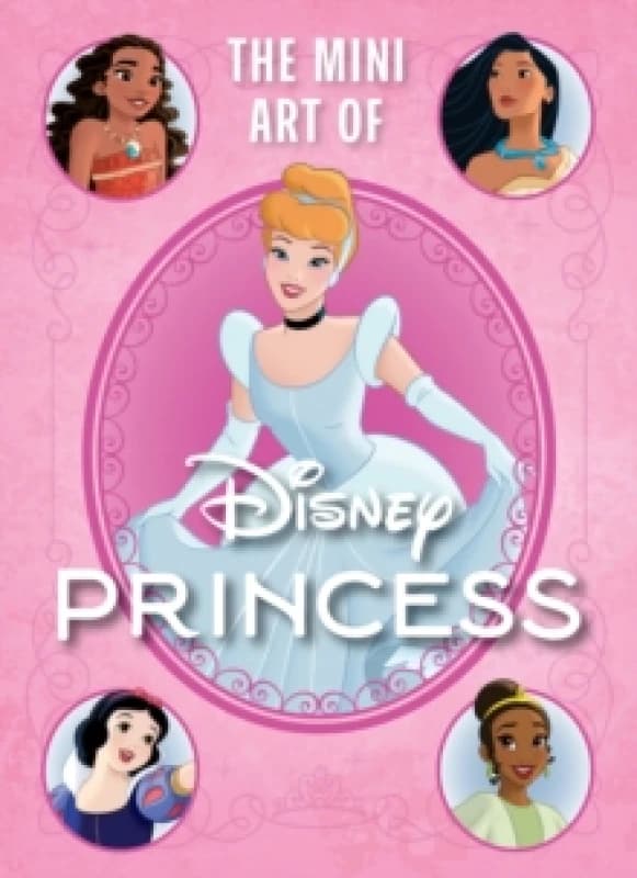 Disney: The Mini Art of Disney Princess Hardback