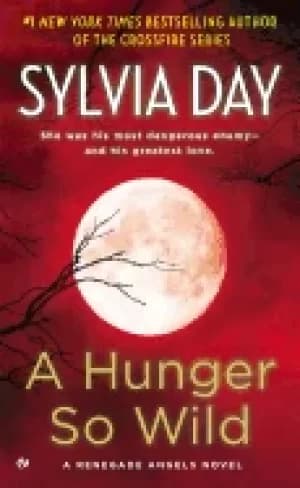hunger so wild a renegade angels novel