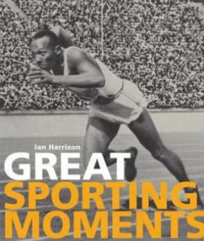 Great Sporting Moments by Ian Harrison Paperback