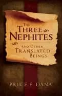 three nephites and other translated beings