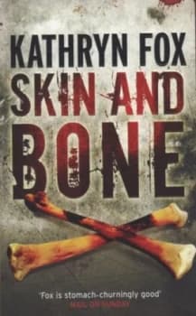 Skin and Bone by Kathryn Fox Paperback