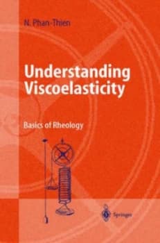 Understanding Viscoelasticity by Nhan Phan-Thien Hardback