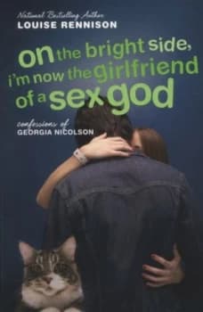 On the Bright Side Im Now the Girlfriend of a Sex God by Louise Rennison Paperback