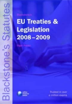 Eu Treaties and Legislation 2008-2009 by Nigel Foster Paperback