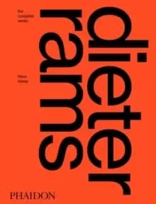 Dieter Rams: The Complete Works