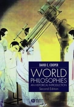 World Philosophies by David E. Cooper Paperback