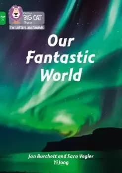 Our Fantastic World by Jan Burchett