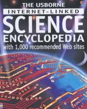 The Usborne Internet-Linked Science Encyclopedia by Kirsteen Rogers Paperback