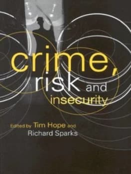 Crime Risk and Insecurity by Tim Hope Paperback
