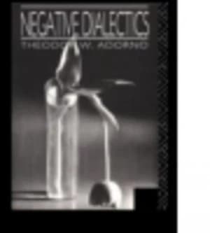 Negative Dialectics by Theodor Adorno Paperback