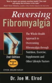 Reversing Fibromyalgia by Dr. Joe M. Elrod Paperback