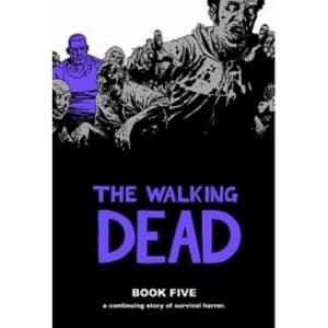 The Walking Dead Book 5 Hardcover