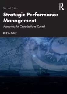 Strategic Performance Management : Accounting for Organizational Control