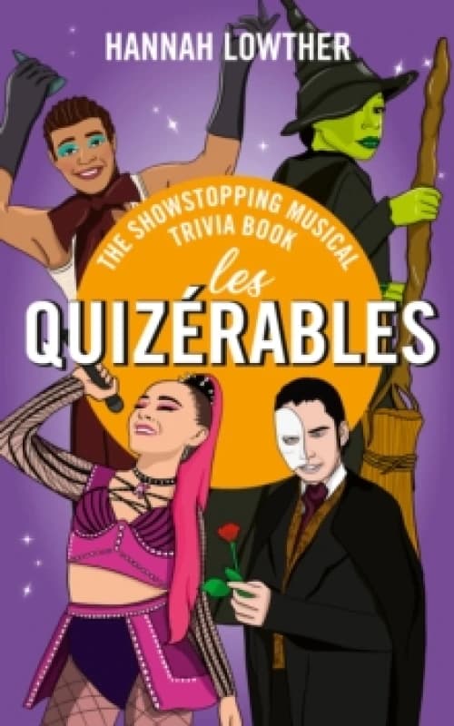 Les Quizerables : The Showstopping Musical Trivia Book Paperback / softback