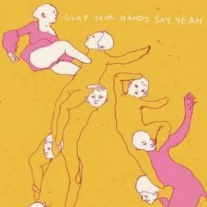 Clap Your Hands Say Yeah by Clap Your Hands Say Yeah CD Album