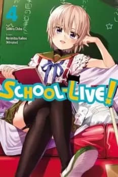 School-live Vol 4 by Norimitsu Kaihou