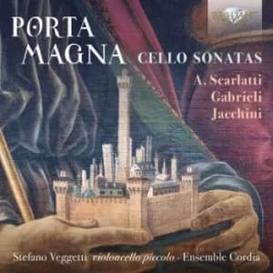 Porta Magna Cello Sonatas by Alessandro Scarlatti CD Album
