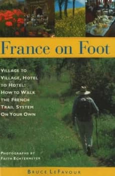 France on Foot by Bruce Lefavour Paperback