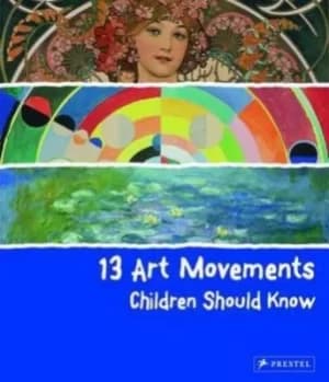 13 art movements children should know by Brad Finger