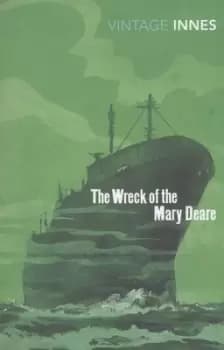 The wreck of the Mary Deare by Hammond Innes
