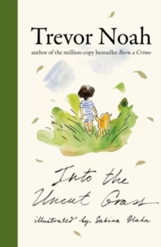 Into the Uncut Grass : The instant New York Times bestseller Hardback