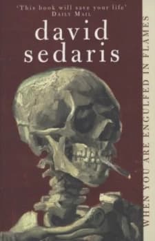 When You Are Engulfed in Flames by David Sedaris Paperback