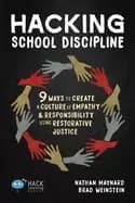 hacking school discipline 9 ways to create a culture of empathy and respons