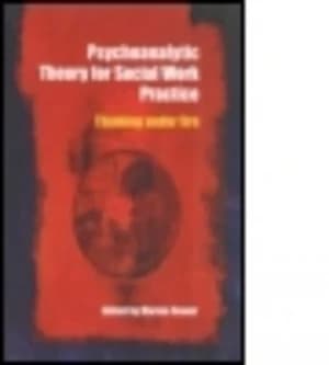 Psychoanalytic Theory for Social Work Practice by Marion Bower Paperback