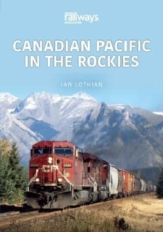 Canadian Pacific in the Rockies Paperback / softback