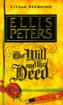 The Will and the Deed by Ellis Peters Paperback