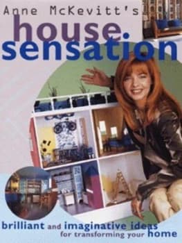 Anne Mckevitts House Sensation by Anne Mckevitt and Colin Poole Hardback