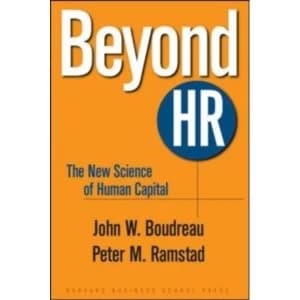 Beyond HR : The New Science of Human Capital