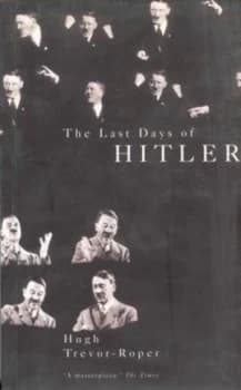 The Last Days of Hitler by Hugh Trevor Roper Book