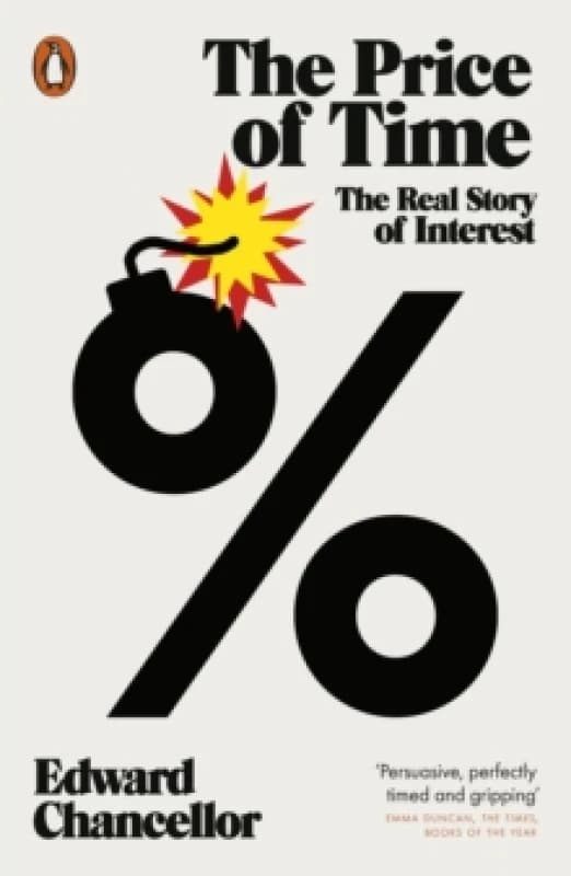 The Price of Time : The Real Story of Interest Paperback / softback