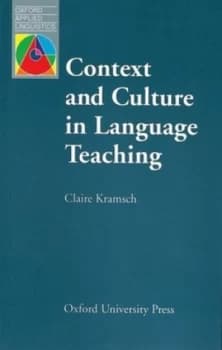 Context and Culture in Language Teaching by Claire Kramsch Book