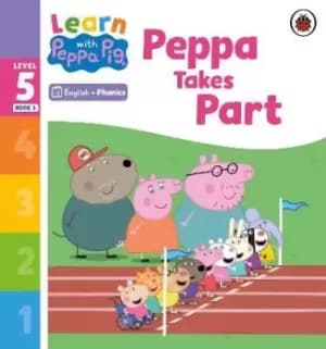 Learn with Peppa Phonics Level 5 Book 3 - Peppa Takes by Peppa Pig