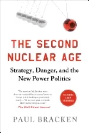 second nuclear age strategy danger and the new power politics