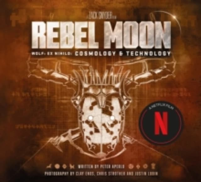 Rebel Moon: Wolf: Ex Nihilo: Cosmology & Technology Hardback