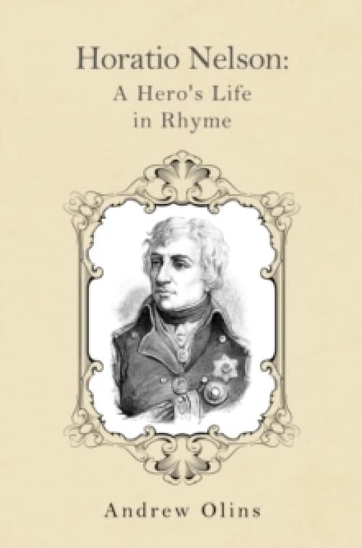 Horatio Nelson: A Hero's Life in Rhyme Paperback / softback