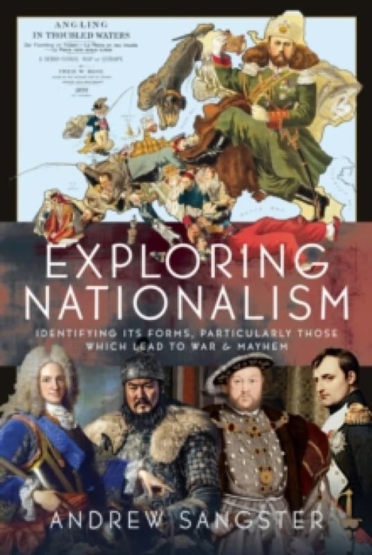 Exploring Nationalism. Hardback. By Andrew Sangster Books