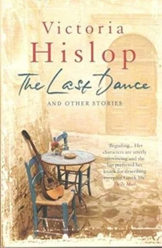 The Last Dance and Other Stories P by Hislop Victoria Book