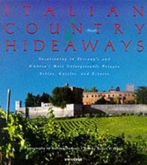 Italian Country Hideaways by Kelley F Hurst Book