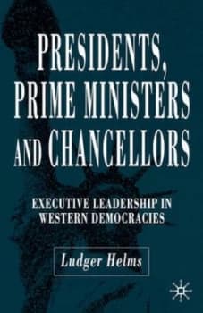 Presidents Prime Ministers and Chancellors by L. Helms Paperback